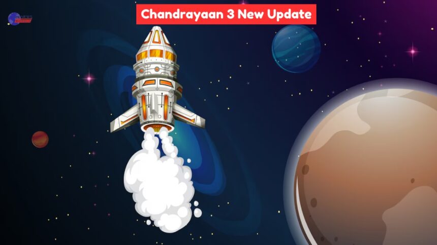 Chandrayaan 3 New Update