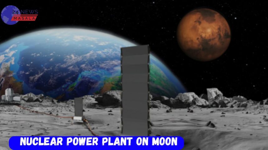 nuclear power plant on moon