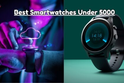 Best Smartwatches Under 5000