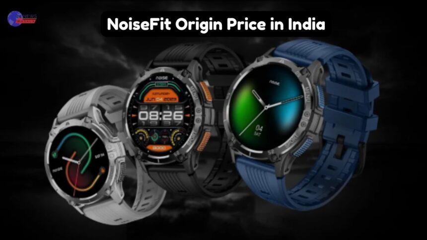 NoiseFit Origin Price in India