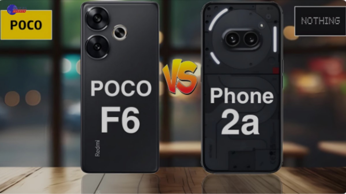 Poco F6 5G Vs Nothing Phone 2a